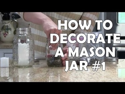 How to Decorate Mason Jars