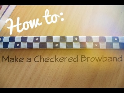 How to | Make a Checkered Browband