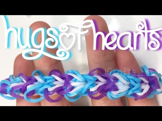 Hugs of Hearts Bracelet || Rainbow Loom Tutorial