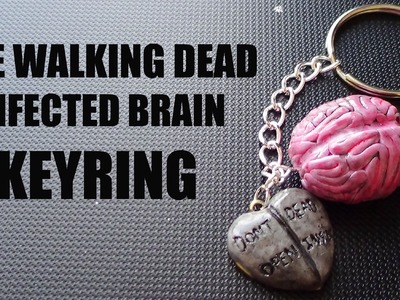 Infected Brain Keyring {THE WALKING DEAD}- Polymer Clay Tutorial