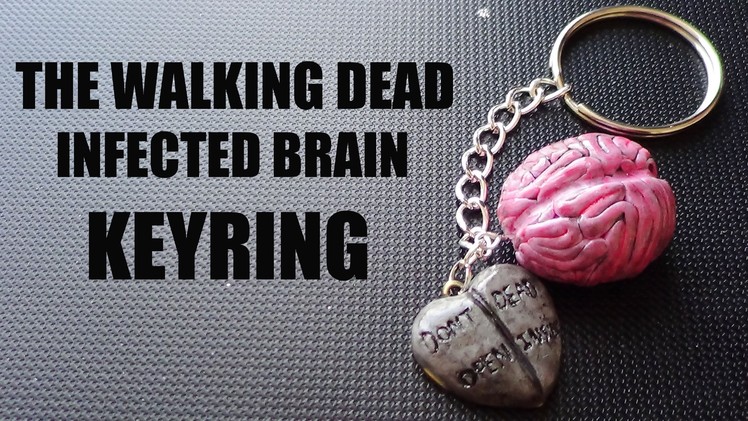 Infected Brain Keyring {THE WALKING DEAD}- Polymer Clay Tutorial