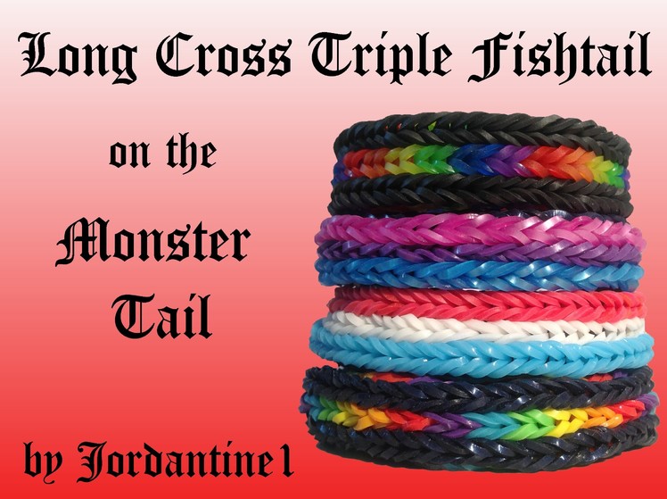 Long Cross Triple Fishtail Bracelet - Monster Tail - Rainbow Loom
