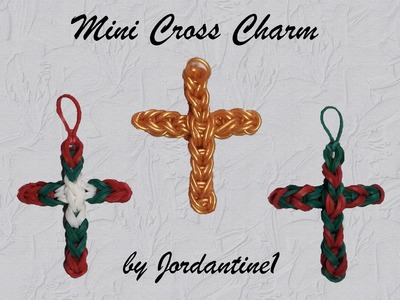 New Mini Cross Charm - Updated Version - Rainbow Loom - Christmas Easter