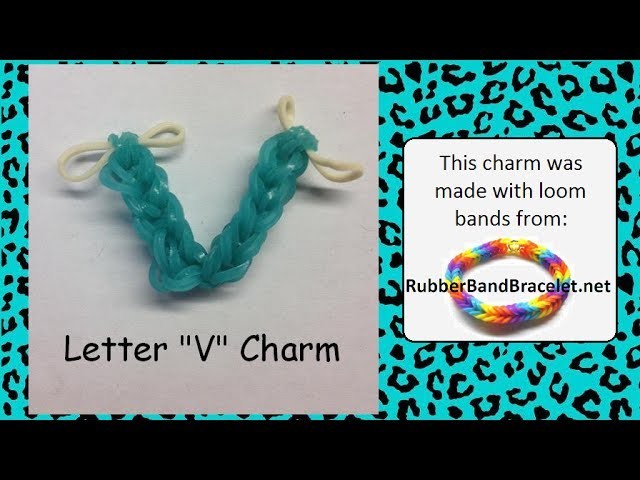 Rainbow Loom Letter V Loom Band Charm - Made Using RubberBandBracelet Loom Bands
