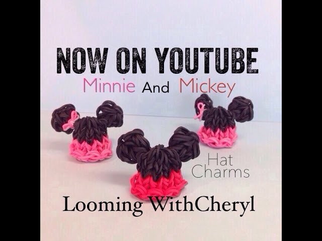 Rainbow Loom Mickey Mouse and Minnie Mouse 3D Hat Charms - Looming WithCheryl