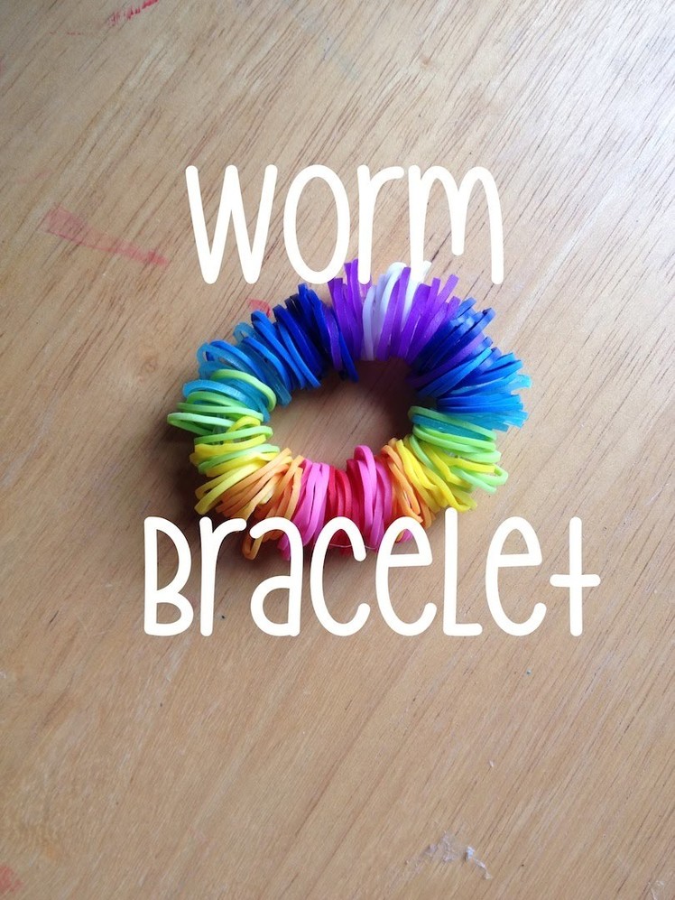 Rainbow Loom | Worm Bracelet