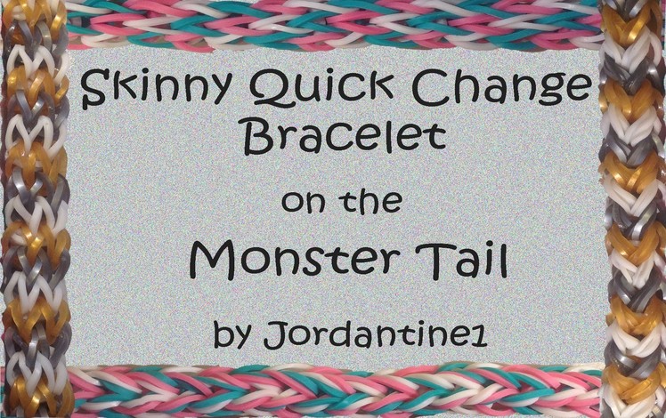 Skinny Quick Change Reversible Bracelet - Monster Tail - Rainbow Loom
