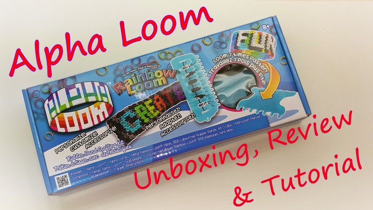 Alpha Loom Unboxing, Review & Tutorial by feelinspiffy (Rainbow Loom)