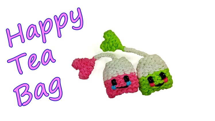 Happy Tea Bag Tutorial by feelinspiffy (Rainbow Loom)