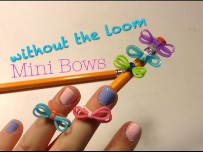 SUPER EASY Rainbow Loom Bows without Loom