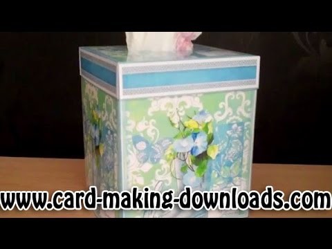How To Make A Tissue Box Cover www.card-making-downloads.com