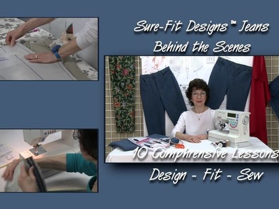 Jeans Designing, Fitting & Sewing Course - DVD Highlights - Sure-Fit Designs™