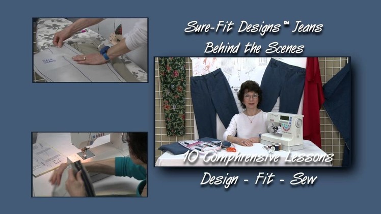 Jeans Designing, Fitting & Sewing Course - DVD Highlights - Sure-Fit Designs™