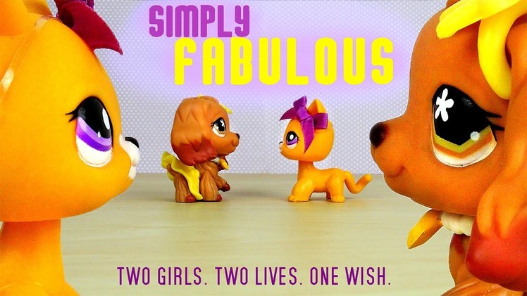 LPS: Simply Fabulous (The Movie)