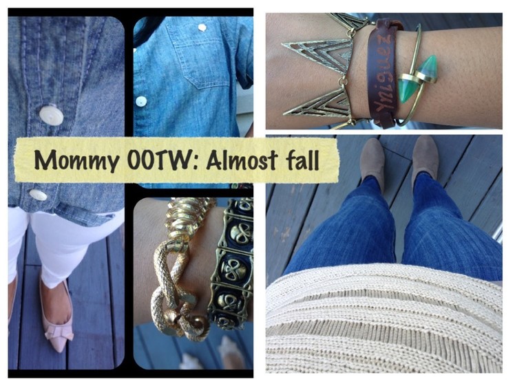 Mommy OOTW (outfits of the week): Almost Fall