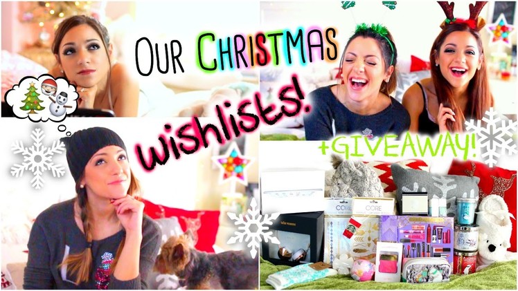 Christmas Wishlists 2014! What we want for Christmas! + HUGE HOLIDAY GIVEAWAY