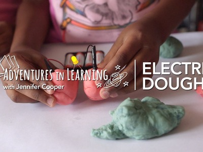 Electric Play Dough and Circuits for Kids | Adventures in Learning | PBS Parents