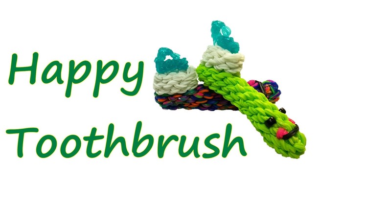 Happy Toothbrush Tutorial by feelinspiffy (Rainbow Loom)