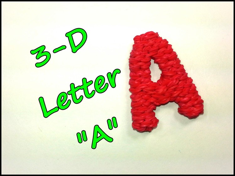 3-D Letter "A" Tutorial by feelinspiffy (Rainbow Loom)