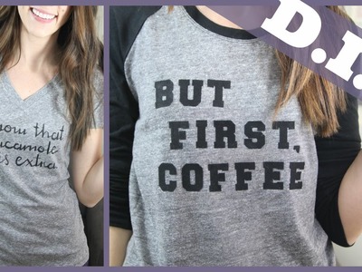 DIY: How to Make Your Own T-Shirt with Text (Two different methods)