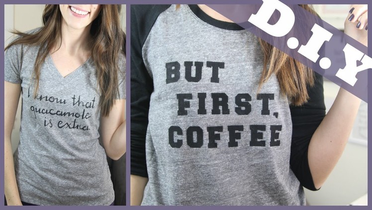 DIY: How to Make Your Own T-Shirt with Text (Two different methods)
