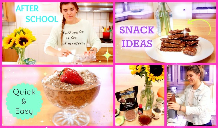 Healthy & Easy After School Snack Ideas!