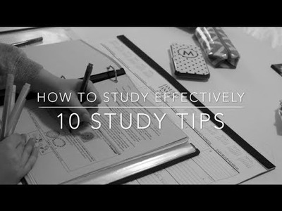 How To Study Effectively | 10 Easy Tips