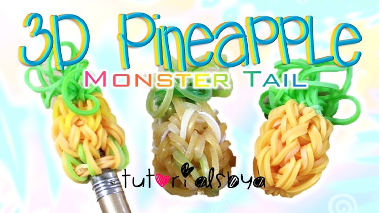 NEW 3D Pineapple Pencil Topper. Charm MONSTER TAIL Rainbow Loom Tutorial | How To