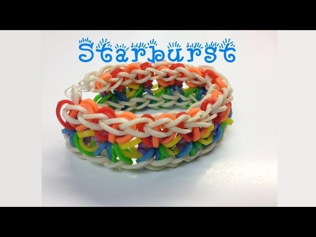 Starburst Loom Band Bracelet - Made without the Rainbow Loom