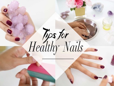 Tips for Growing Healthy Nails | ANNEORSHINE