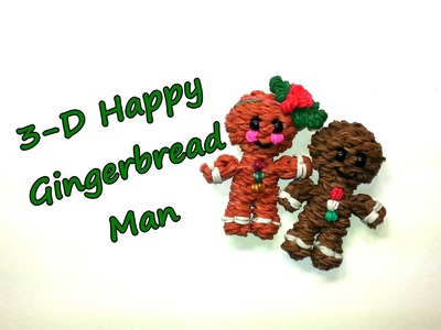 3-D Happy Gingerbread Man Tutorial by feelinspiffy (Rainbow Loom)