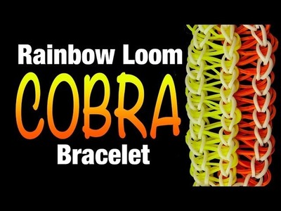 How to make a Rainbow Loom COBRA Bracelet