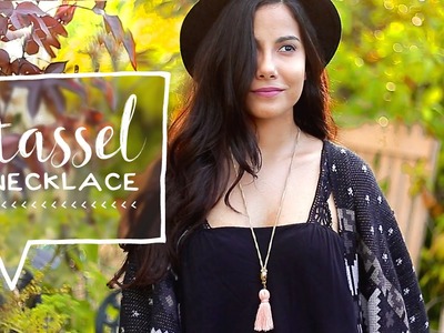 How to Make Your Own Jewelry. DIY Tassel Necklace Tutorial
