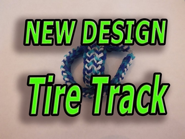 NEW DESIGN, Tire Track, Rainbow Loom, Bracelet, How to make