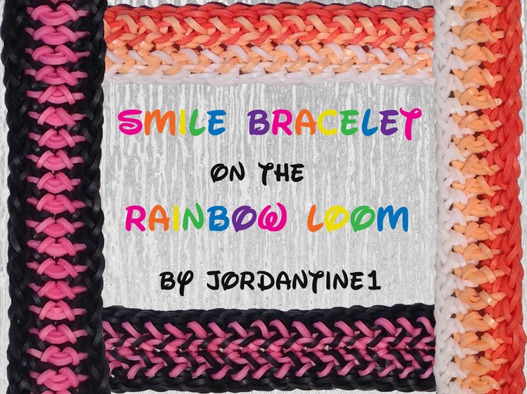 New Smile Bracelet - Reversible - Rainbow Loom, Fun Loom, Bandaloom, Crazy Loom