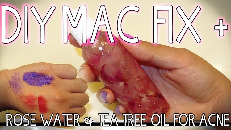 DIY CHEAP MAC FIX PLUS DUPE ROSE WATER ACNE SETTING SPRAY & MIXING MEDIUM !
