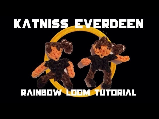 How To Create Katniss Everdeen on the Rainbow Loom (Tutorial)