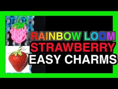 Rainbow Loom EASY Charms How to Make a STRAWBERRY