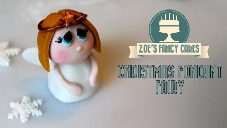 Fondant Christmas fairy topper angel how to cake decorate tutorial