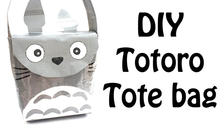 Totoro Tote Bag Duct Tape Tutorial - How To (NO SEW!)