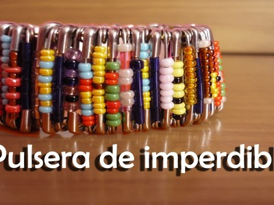 DIY - Crea tu pulsera con imperdibles - How to make a safety pin bracelet.