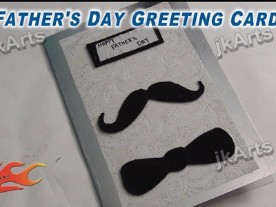 DIY Father's Day Greeting Card JK Arts 254