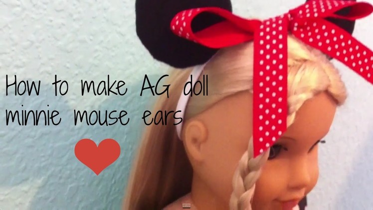 How To Make AG Doll Minnie Mouse Ears