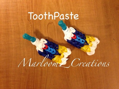 Rainbow Loom Toothpaste
