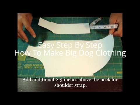 How To Make Big Dog Clothing