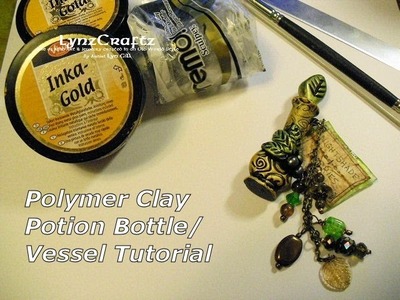 Creating a Polymer Clay Potion Bottle.Vessel Tutorial