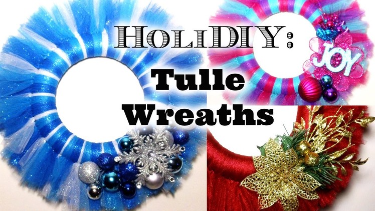 DIY: Tulle Wreaths!