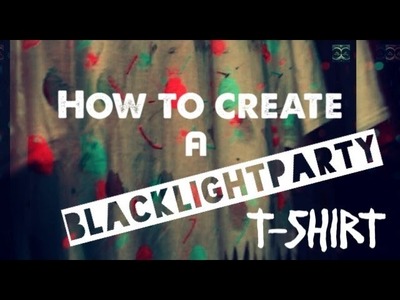 How to create a Black Light Party T-shirt
