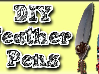 How To Make A Feather Pen - A Gift Idea
