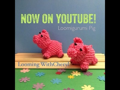 Rainbow Loom PIG - Loomigurumi - Looming WithCheryl